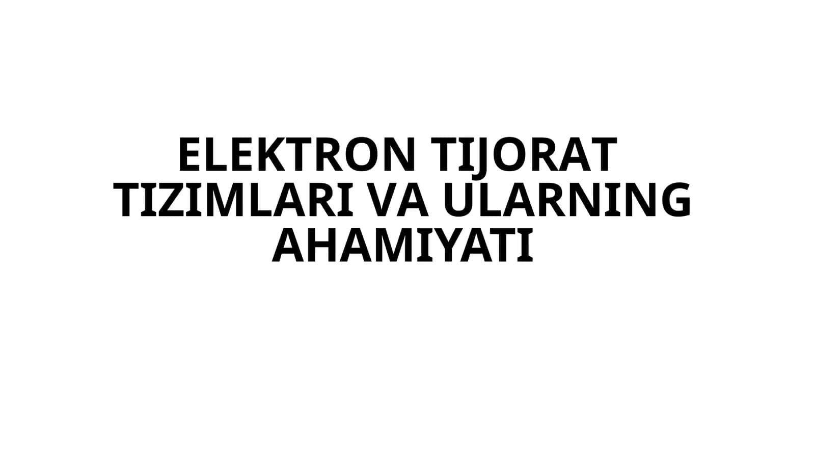 ЕLЕKTRОNTIJОRАTTIZIMLАRIVАULАRNINGАHАMIYATI 1