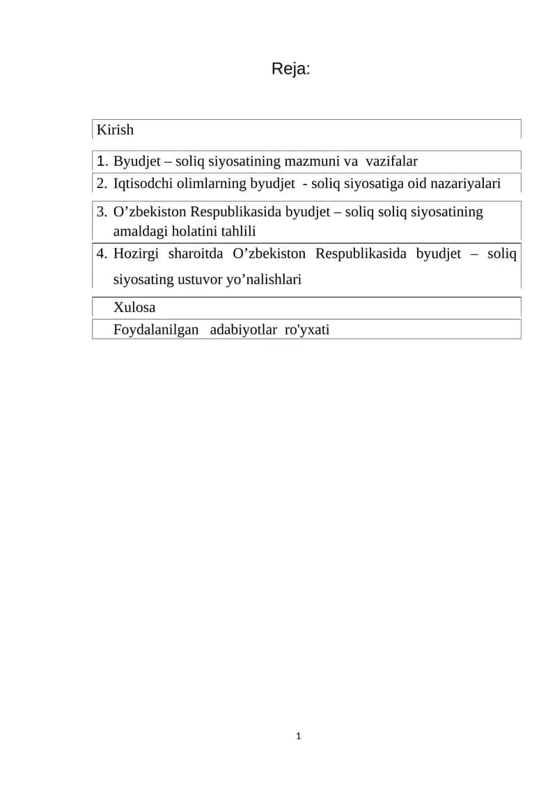 1.	Hozirgi sharoitda O’zbekiston Respublikasida byudjet – soliq siyosating ustuvor yo’nalishlari 1
