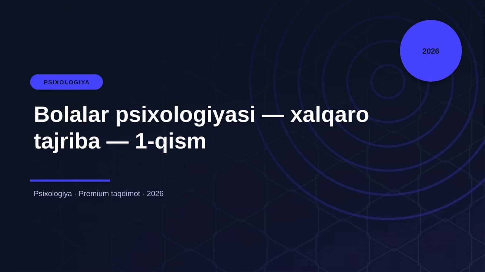 Bolalar psixologiyasi — xalqaro tajriba — 1-qism 1