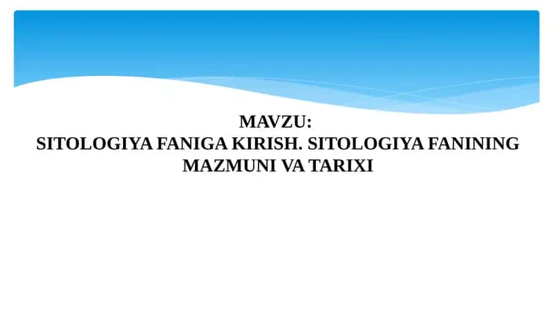 SITOLOGIYA FANIGA KIRISH 1