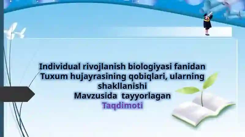 Tuxum hujayrasining qobiqlari, ularning shakllanishi