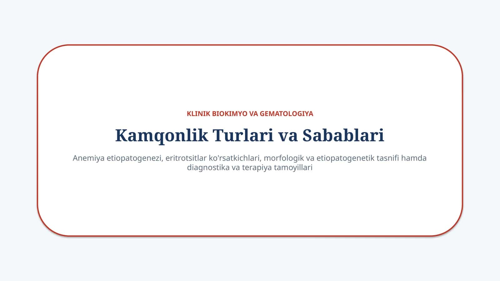 Kamqonlik (Anemiya) turlari va sabablari — 15 slayd 1