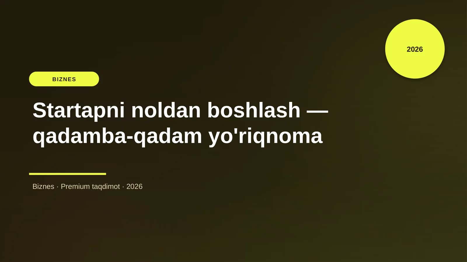 Startapni noldan boshlash — qadamba-qadam yo'riqnoma 1