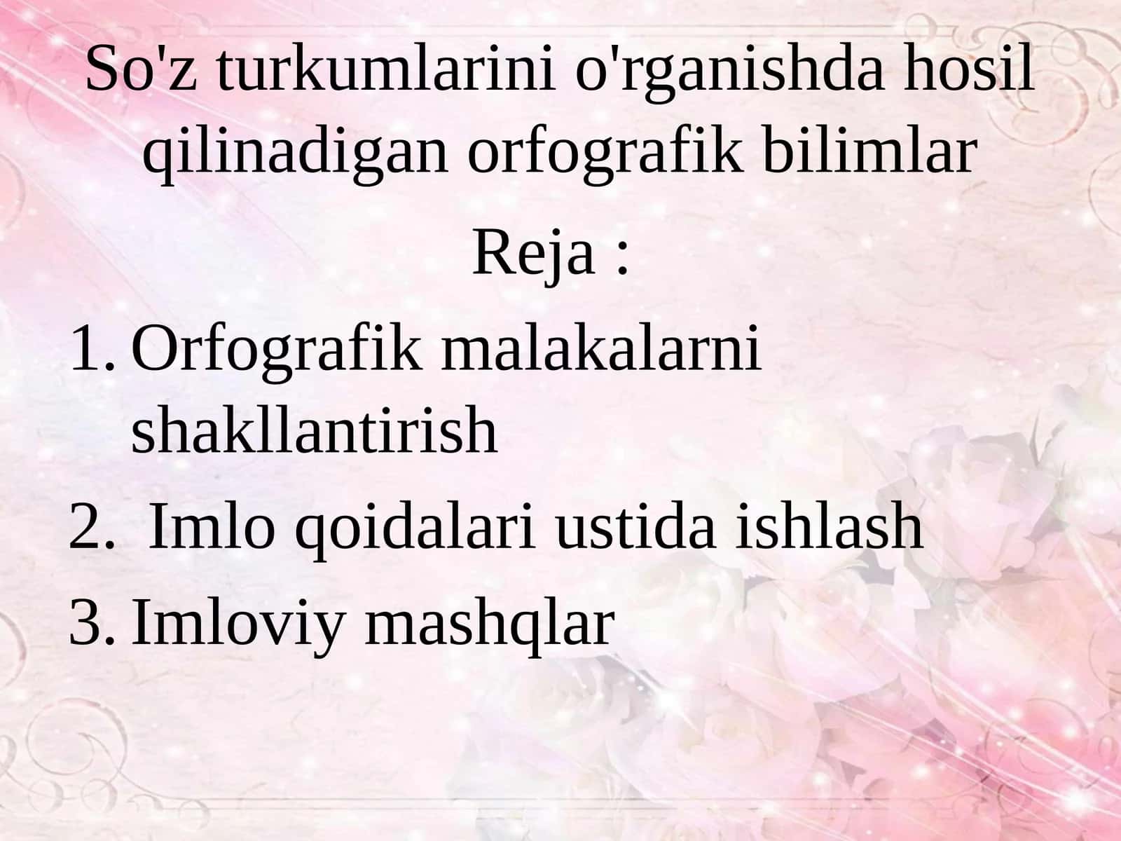 So'zturkumlarini o'rganishda hosil qilinadigan orfografik bilimlar 1