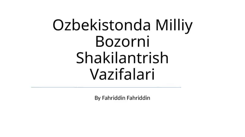 Ozbekistonda Milliy Bozorni Shakilantrish Vazifalari 1