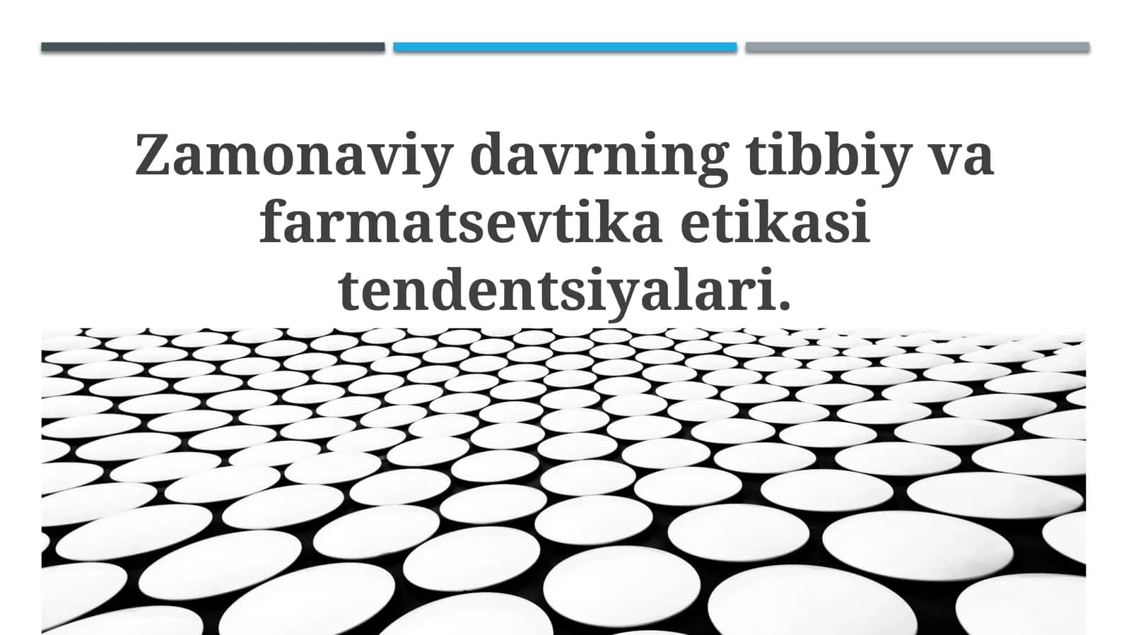 Zamonaviy davrning tibbiy va farmatsevtika etikasitendentsiyalari 1