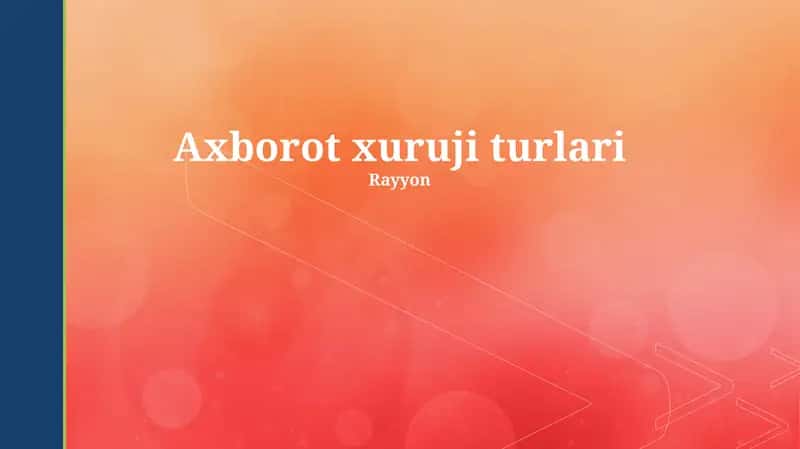 Axborot xuruji turlari 1