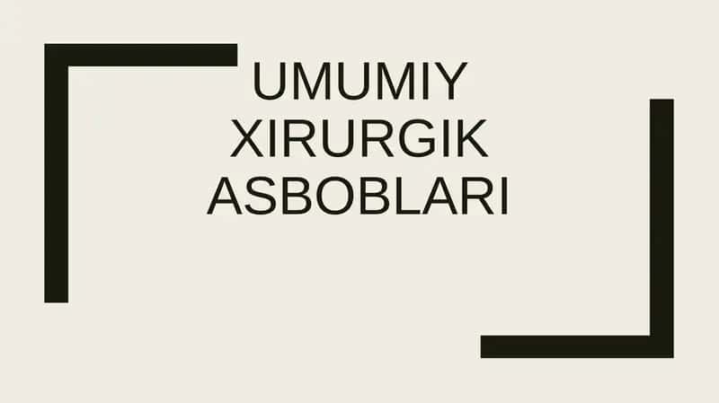 Umumiy xirurgik asboblari 1