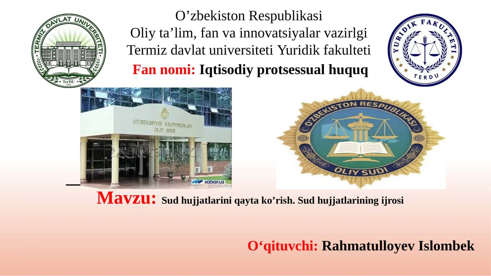 Sudhujjatlarini qayta ko'rish. Sudhujjatlarining ijrosi 1