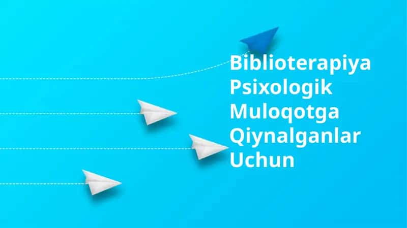 Biblioterapiya Psixologik Muloqotga Qiynalganlar Uchun 1