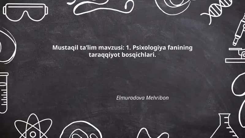 Psixologiya fanining taraqqiyot bosqichlari 1