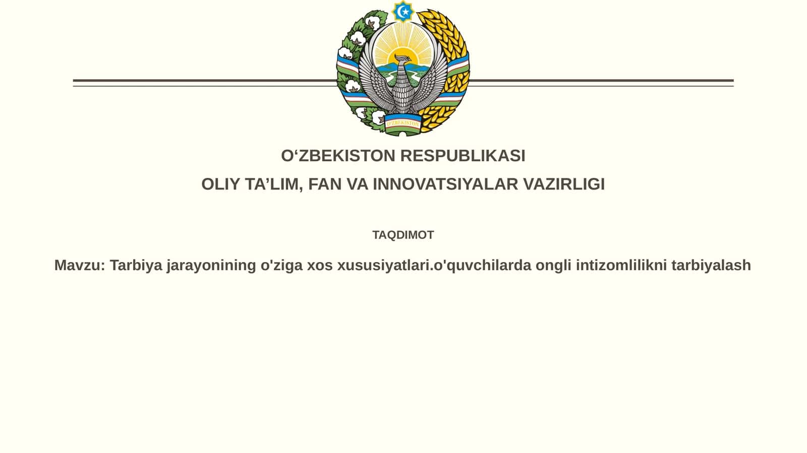 Tarbiyajarayoniningo'zigaxosxususiyatlari.o'quvchilardaongliintizomliliknitarbiyalash 1