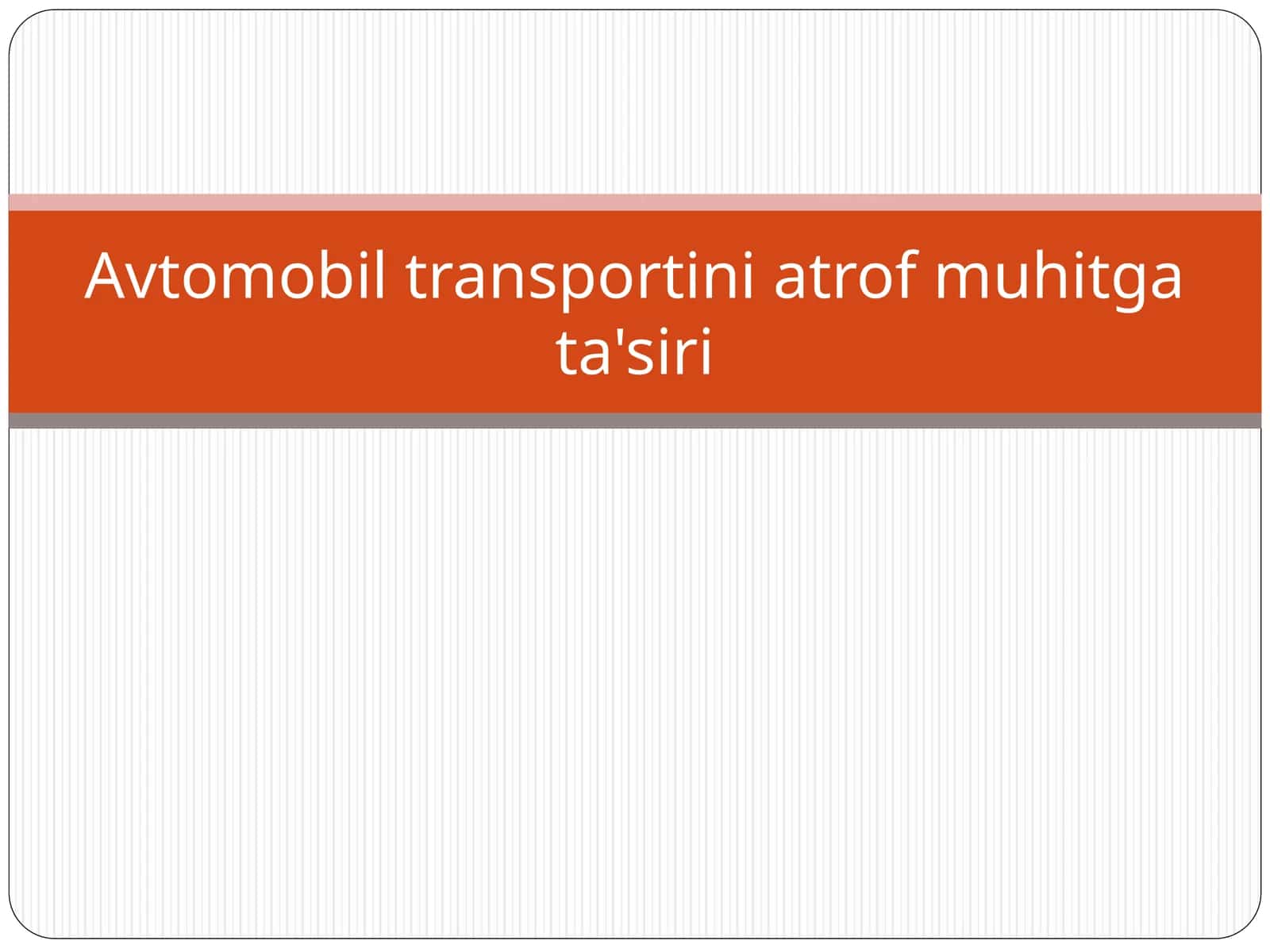 Avtomobil transportini atrof muhitga ta'siri 1