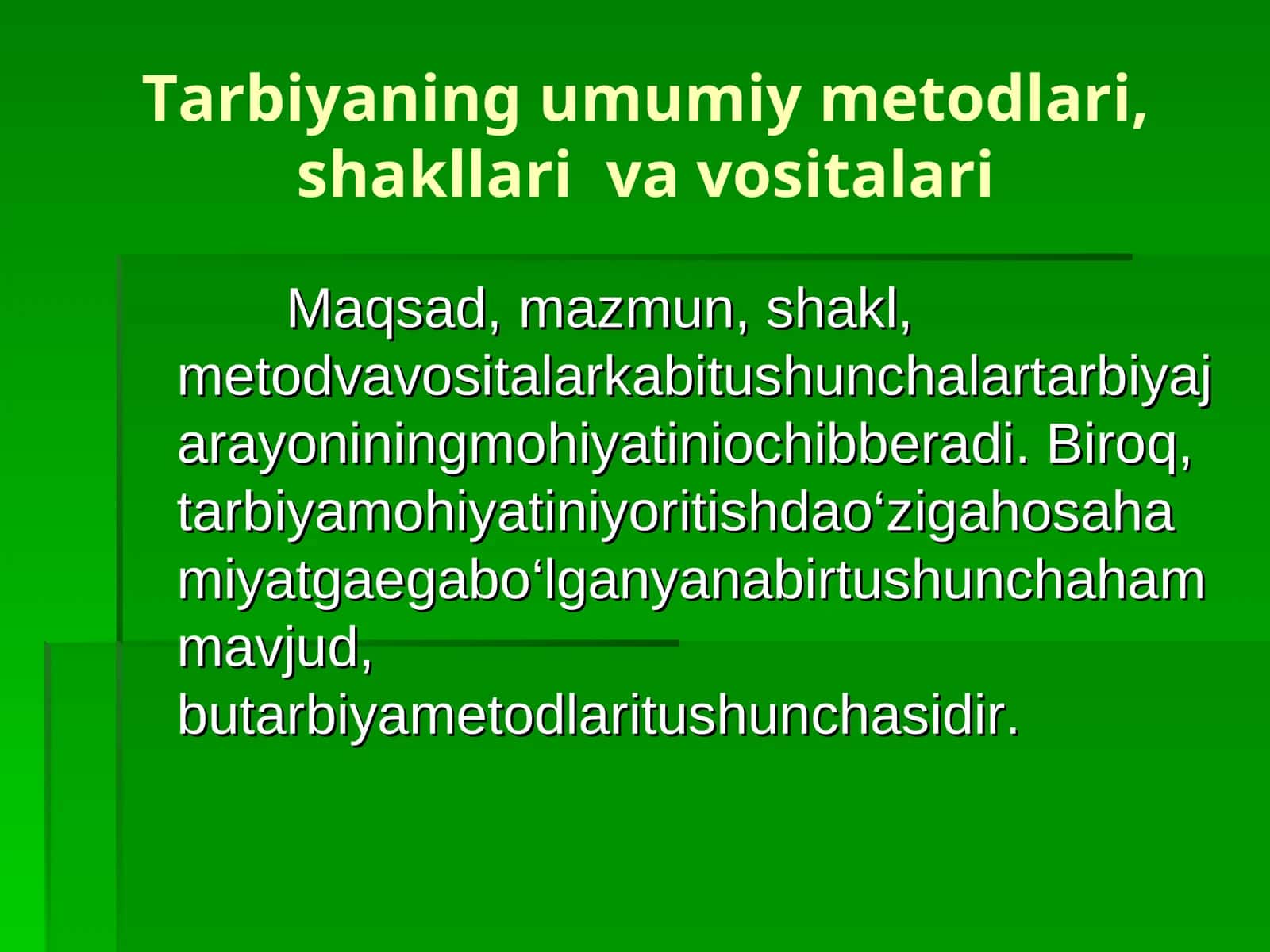 Tarbiyaning umumiy metodlari, shakllari va vositalari 1