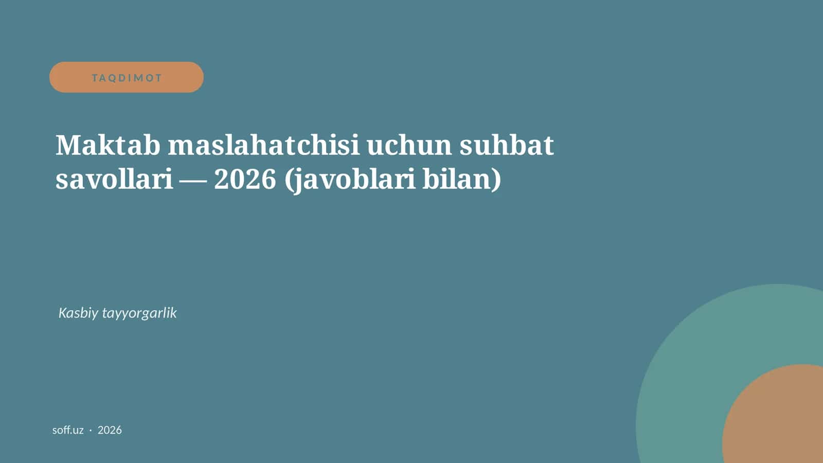 Maktab maslahatchisi uchun suhbat savollari — 2026 (javoblari bilan) 1