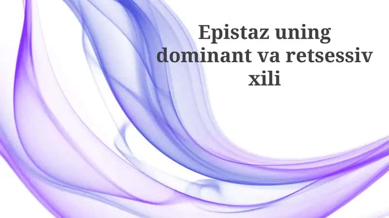 Epistazuningdominantvaretsessivxili 1