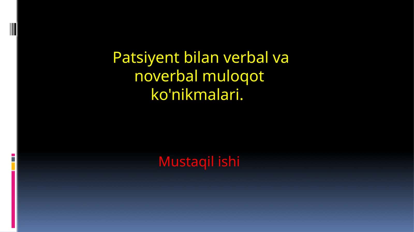 Patsiyent bilan verbal va noverbal muloqot ko'nikmalari 1