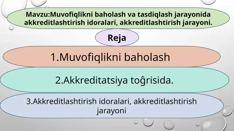 Muvofiqlikni baholash va tasdiqlash jarayonida akkreditlashtirishidoralari, akkreditlashtirish jarayoni 1
