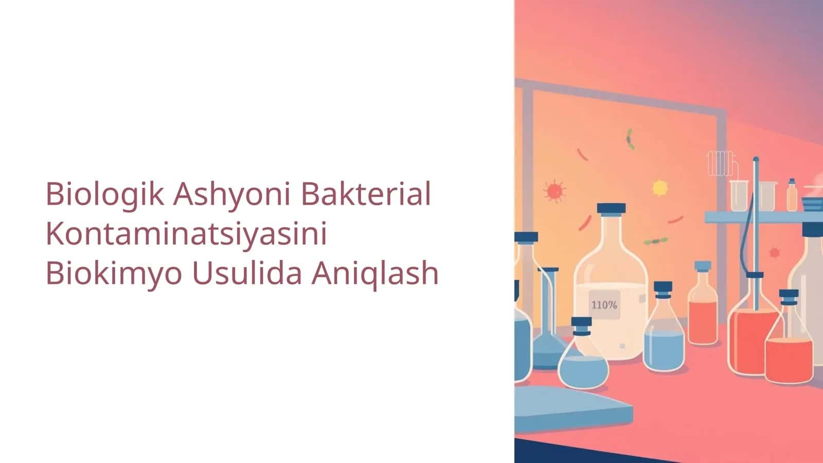 Biologik Ashyoni Bakterial Kontaminatsiyasini Biokimyo Usulida Aniqlash 1