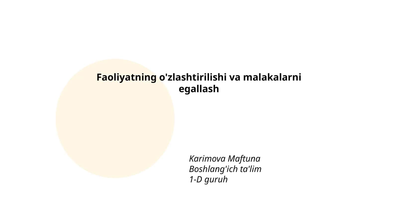 Faoliyatning o'zlashtirilishi va malakalarni egallash 1