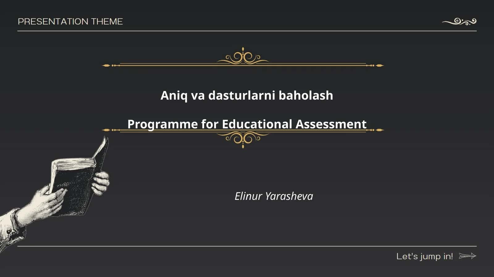 Aniq va dasturlarni baholash Programme for Educational Assessment 1