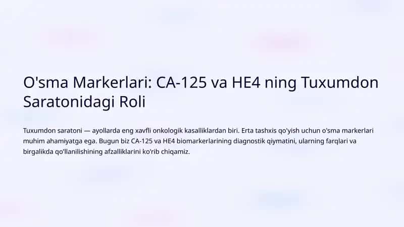 O'sma Markerlari: CA-125 va HE4 ning Tuxumdon Saratonidagi Roli 1
