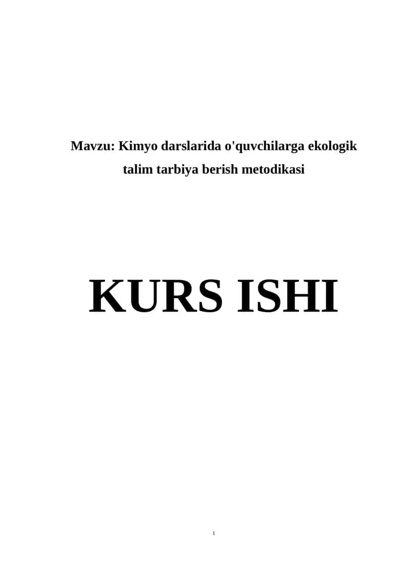 Kimyo darslarida o'quvchilarga ekologik talim tarbiya berish metodikasi 1