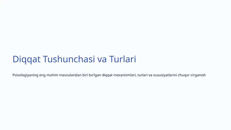 Diqqat Tushunchasi va Turlari 1