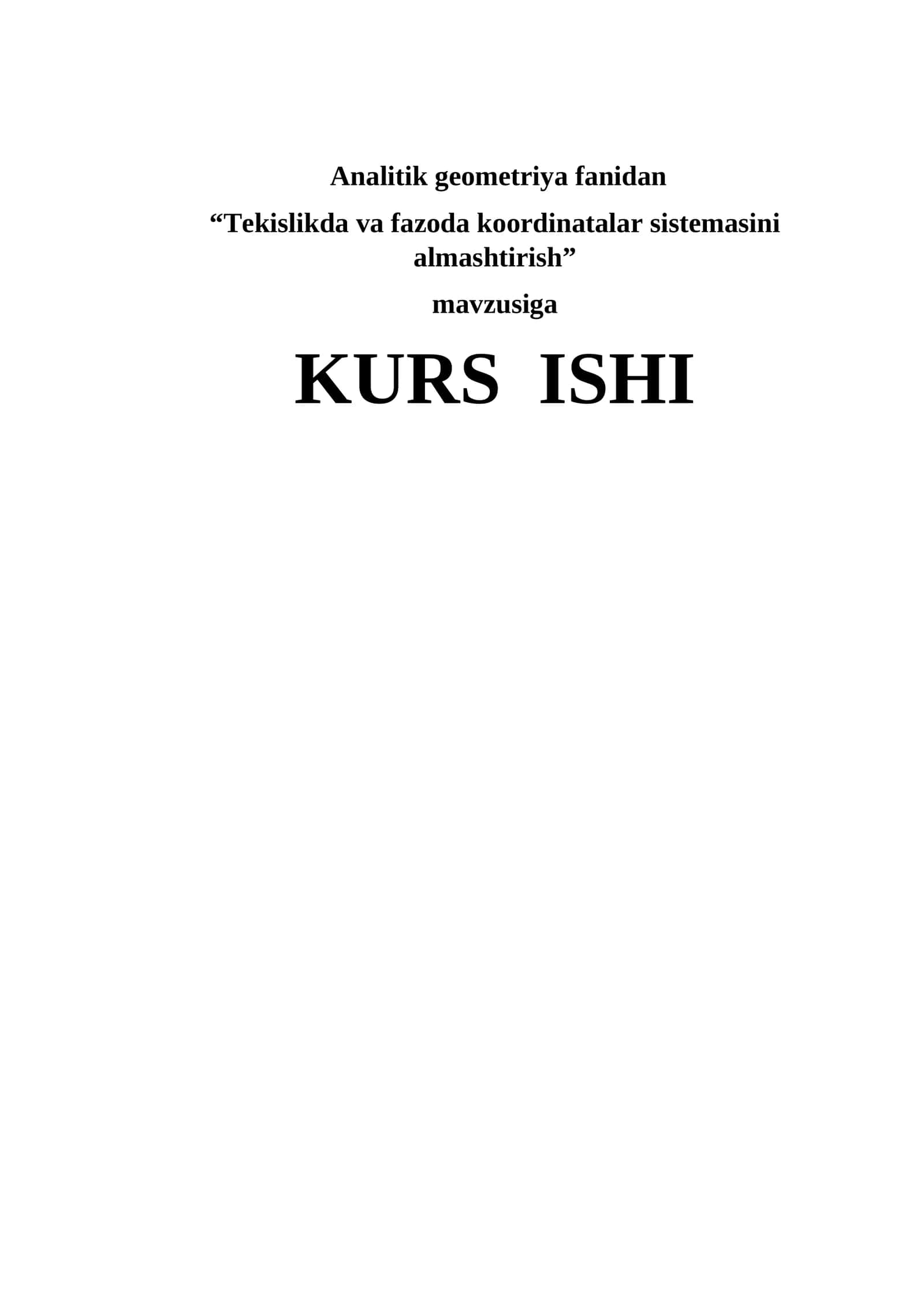 Tekislikda va fazoda koordinatalar sistemasini almashtirish 1