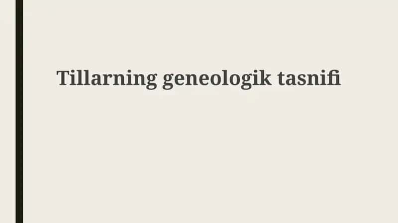 Tillarning genealogik tasnifi 1