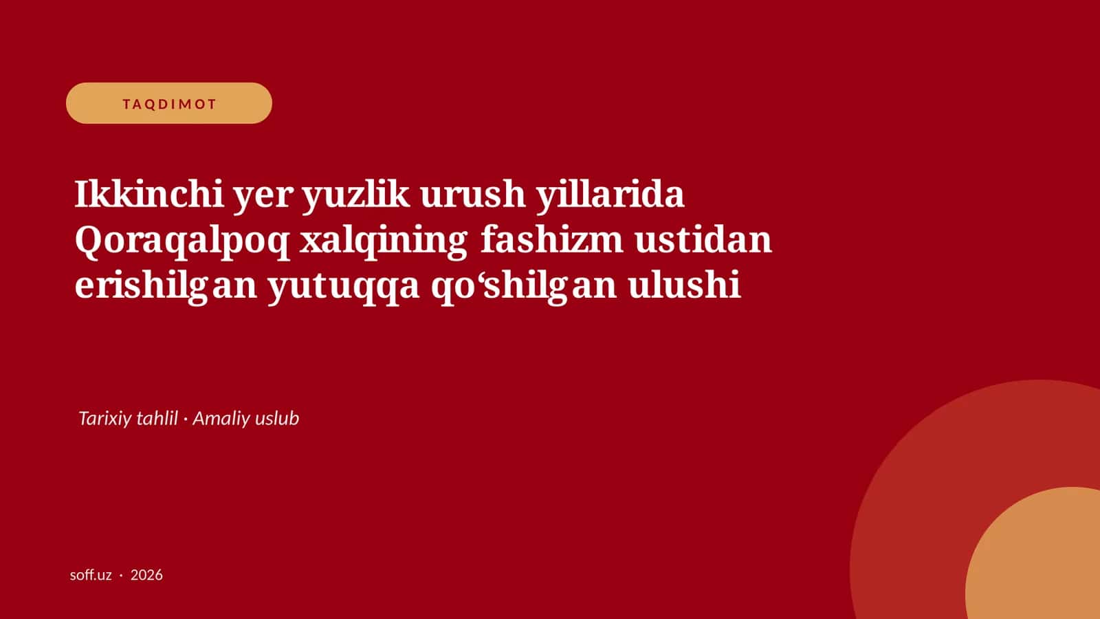Ikkinchi yer yuzlik urush yillarida Qoraqalpoq xalqining fashizm ustidan erishilgan yutuqqa qo‘shilgan ulushi 1