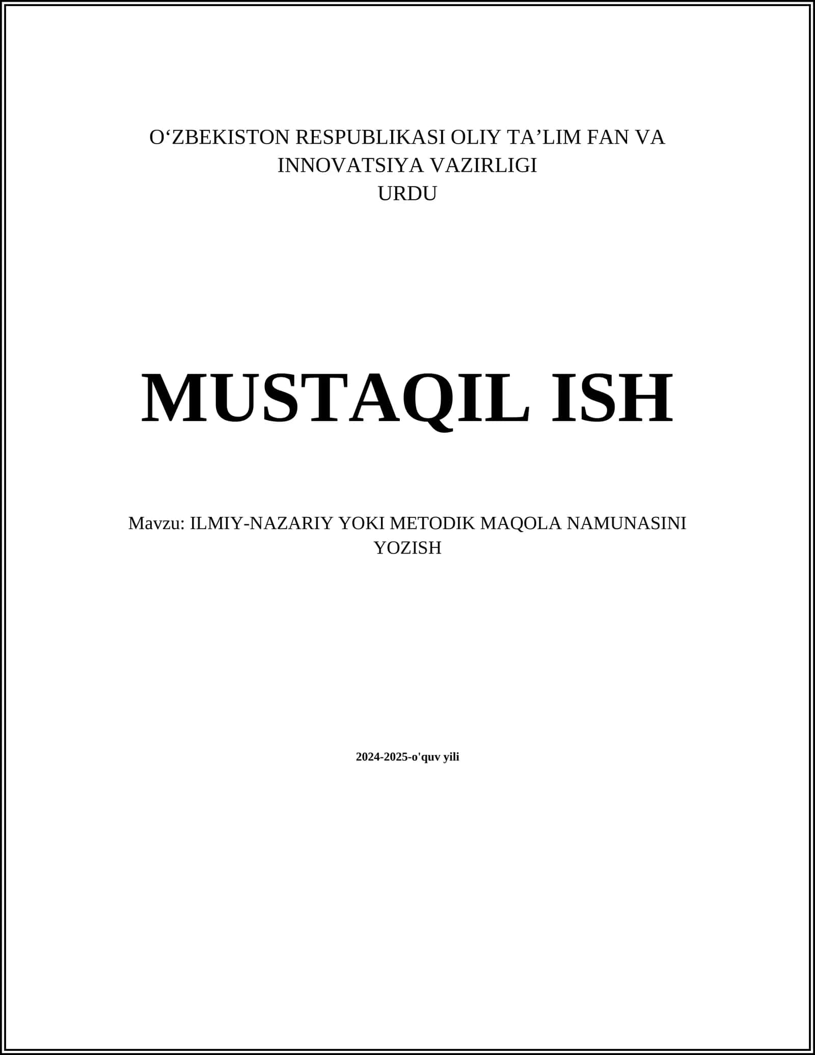 MUSTAQIL ISH Mavzu: ILMIY-NAZARIY YOKI METODIK MAQOLA NAMUNASINI YOZISH 1