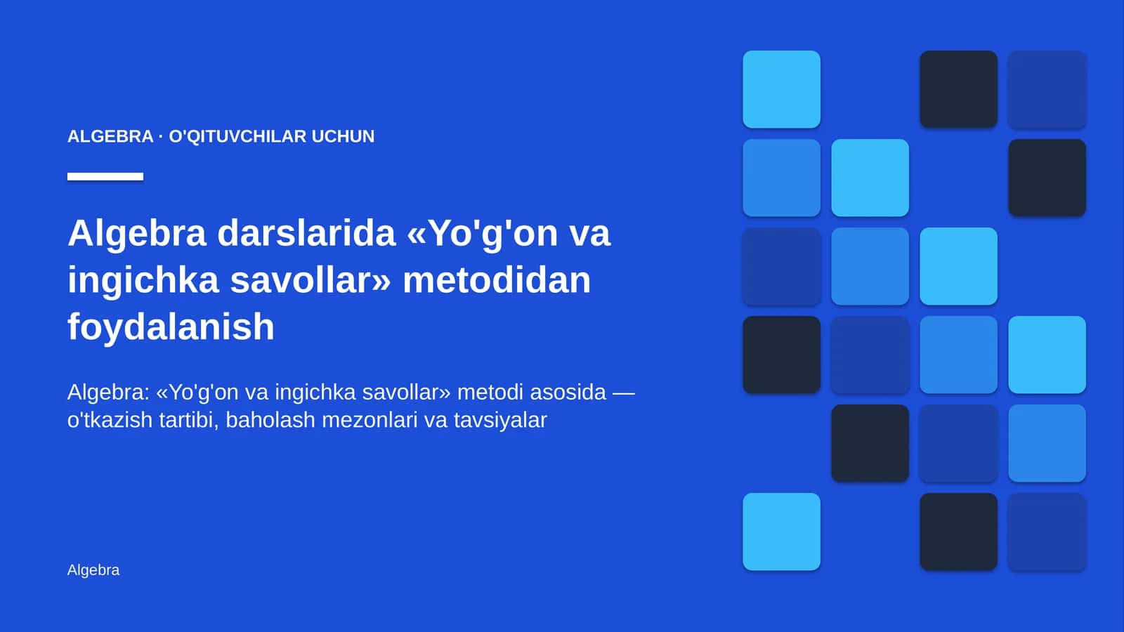 algebra darslarida yo'g'on va ingichka savollar metodidan foydalanish 1736 1