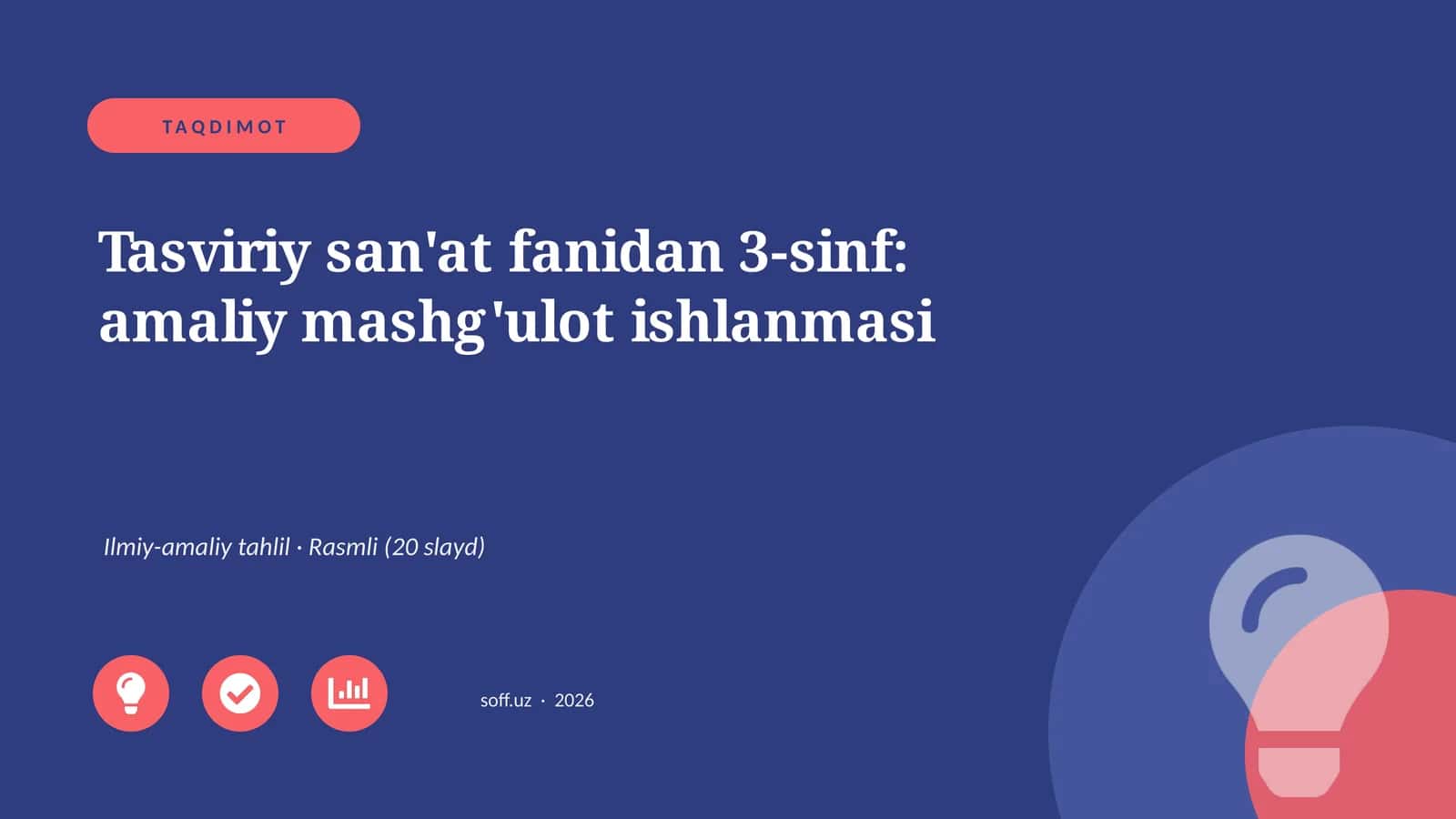 Tasviriy san'at fanidan 3-sinf: amaliy mashg'ulot ishlanmasi 1