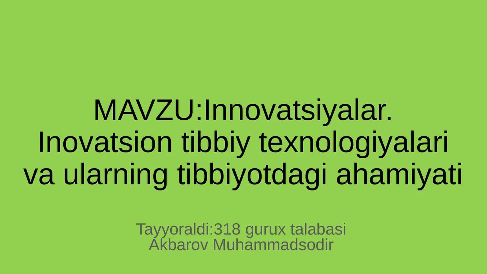 Innovatsiyalar. Inovatsion tibbiy texnologiyalari va ularning tibbiyotdagi ahamiyati 1