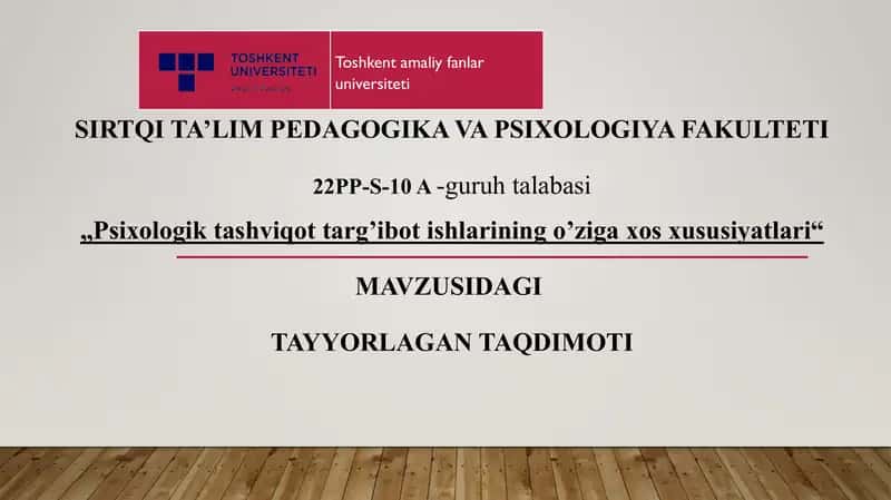 Psixologik tashviqot targ’ibot ishlarining o’ziga xos xususiyatlari 1