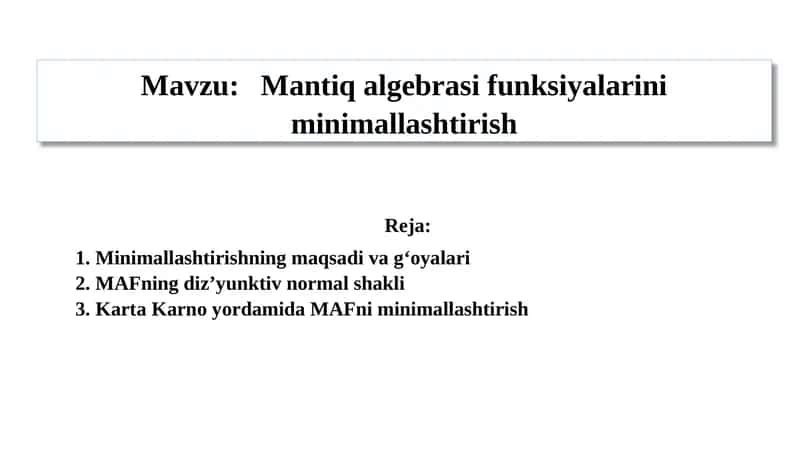 Mantiq algebrasi funksiyalarini minimallashtirish 1