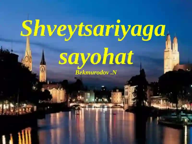 Shveytsariyaga sayohat