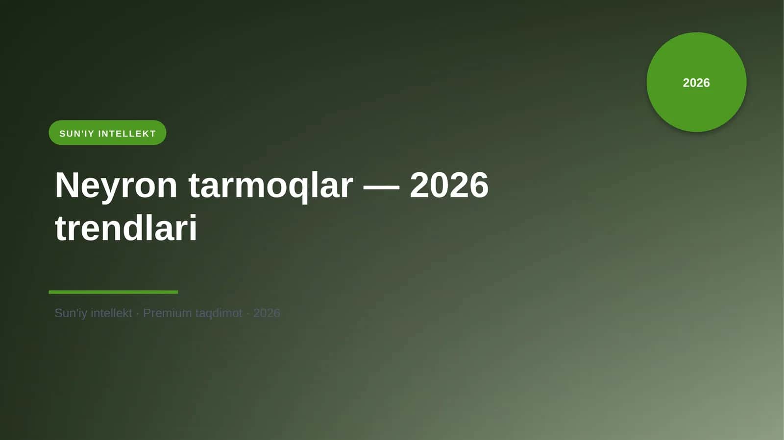 Neyron tarmoqlar — 2026 trendlari 1
