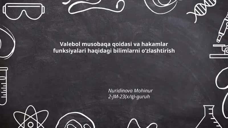 Valebol musobaqa qoidasi va hakamlar funksiyalari haqidagi bilimlarni oʻzlashtirish 1