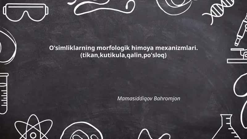 O'simliklarning morfologik himoya mexanizmlari 1