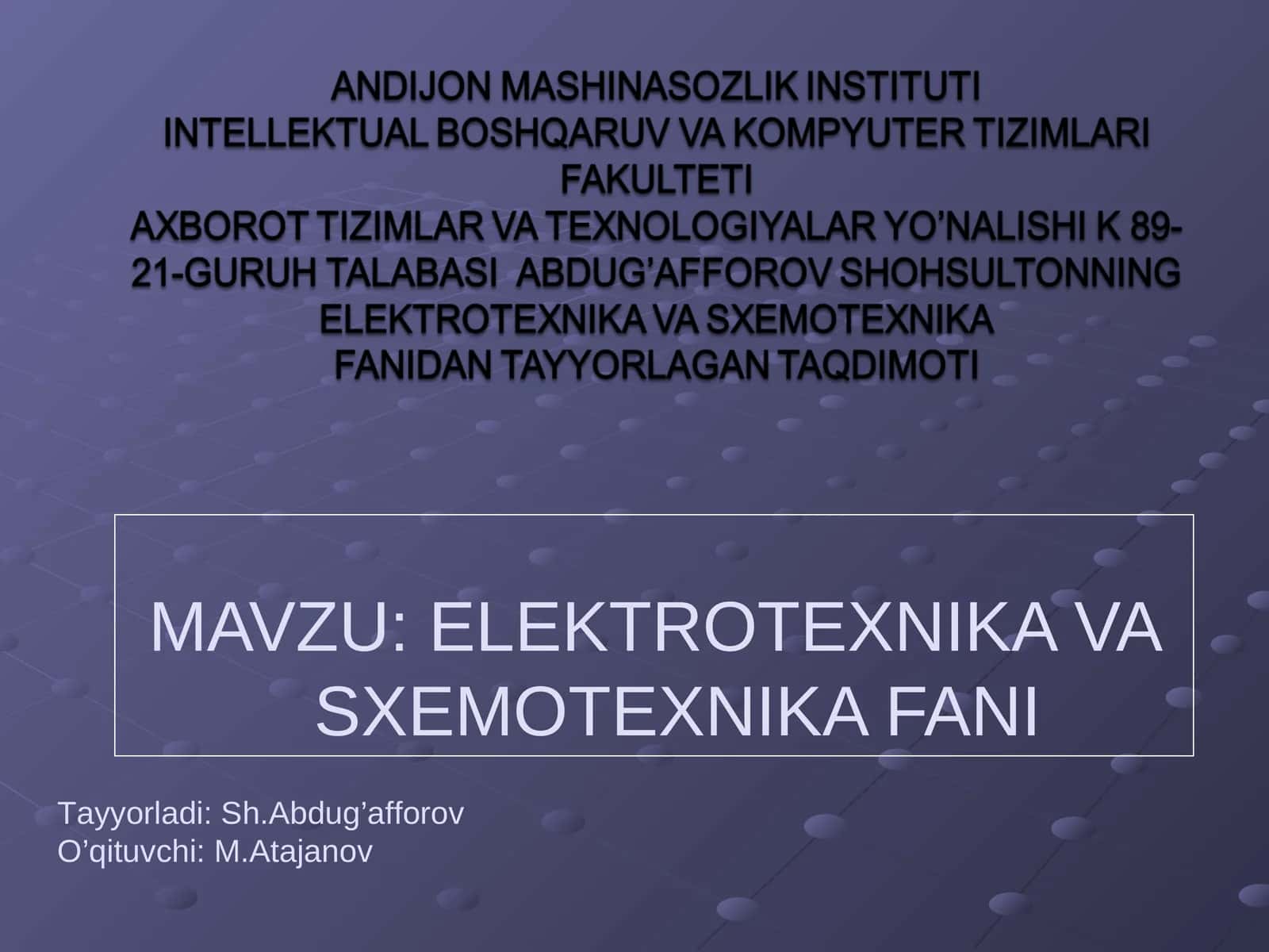 ELEKTROTEXNIKA VA SXEMOTEXNIKA FANI 1