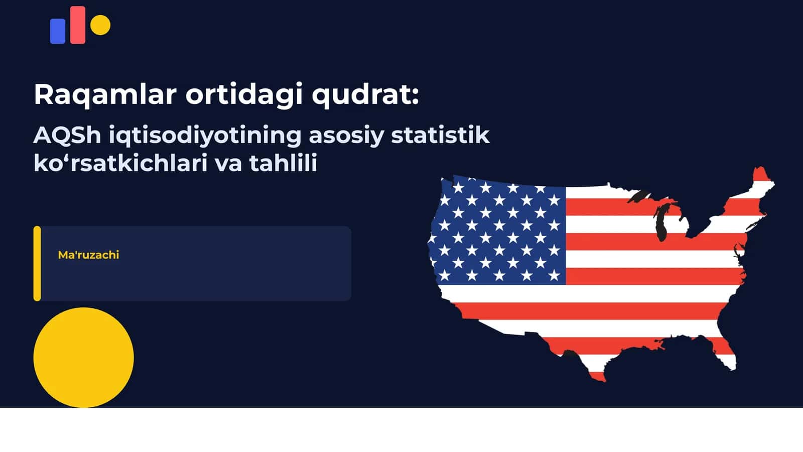 Raqamlar ortidagi qudrat: AQSh iqtisodiyotining asosiy statistik koʻrsatkichlari va tahlili. 1