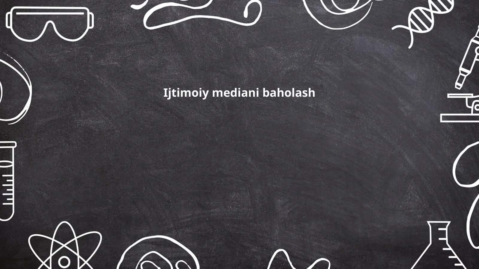 Ijtimoiy mediani baholash 1