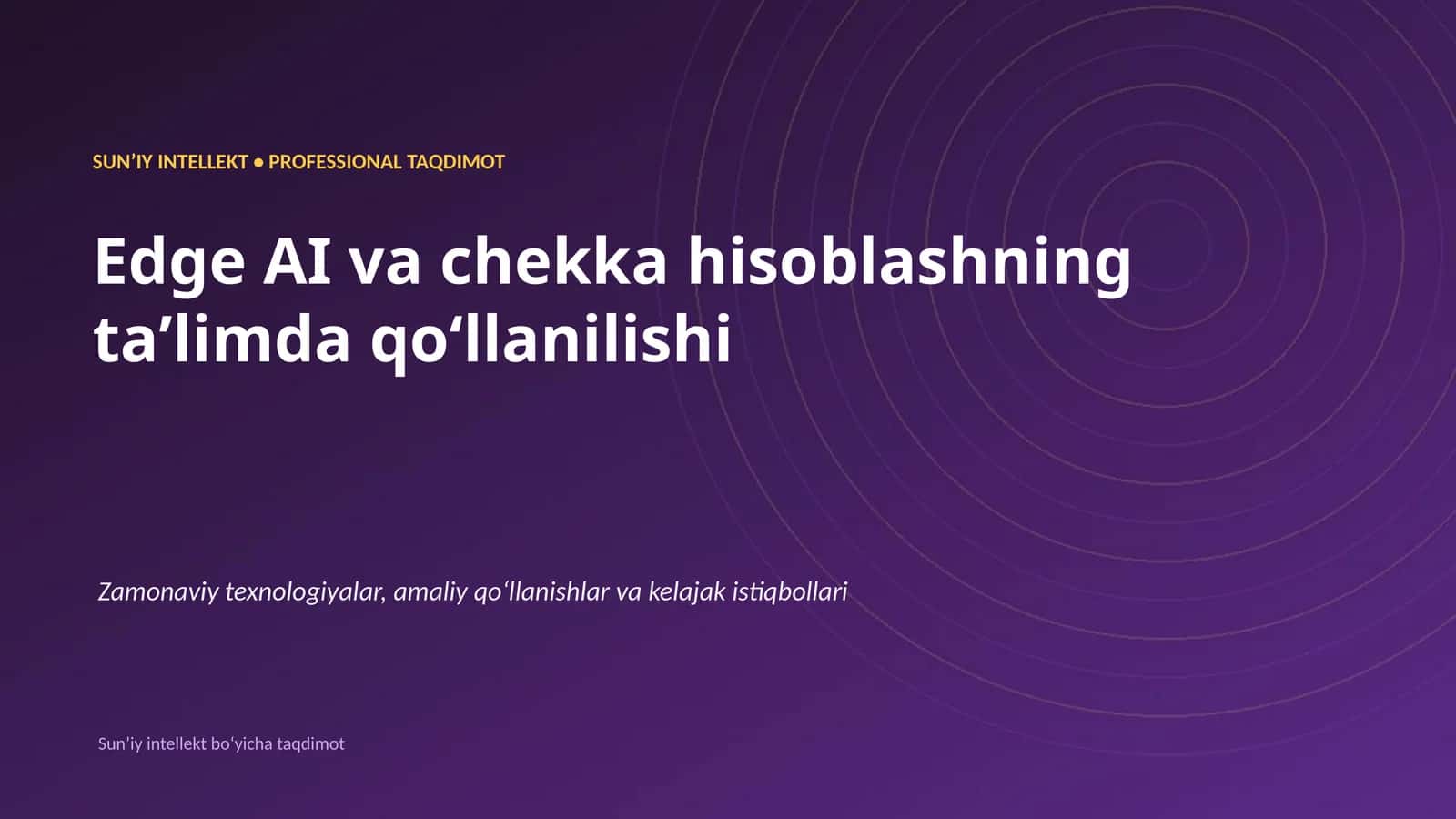 SUNʼIY INTELLEKT • PROFESSIONAL TAQDIMOT 1
