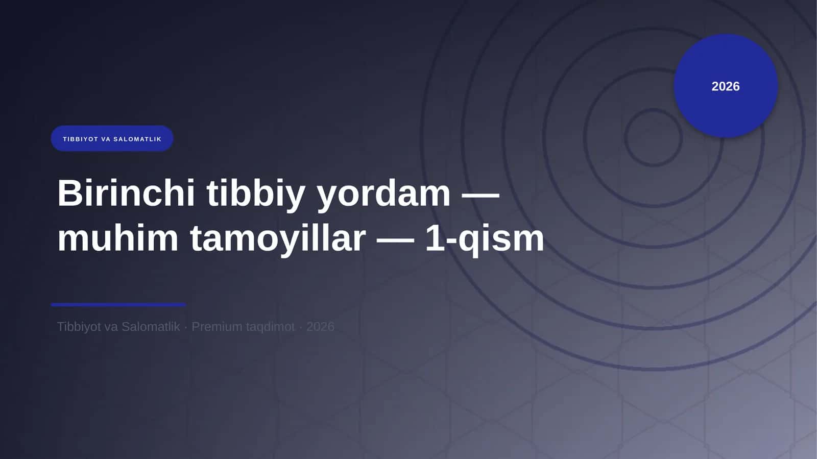 Birinchi tibbiy yordam — muhim tamoyillar — 1-qism 1