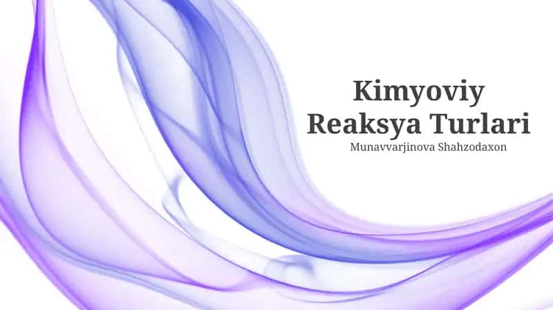Kimyoviy Reaksya Turlari 1