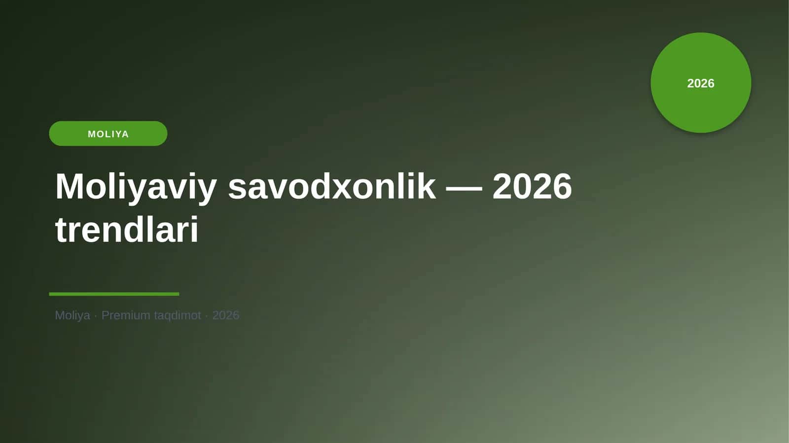 Moliyaviy savodxonlik — 2026 trendlari 1