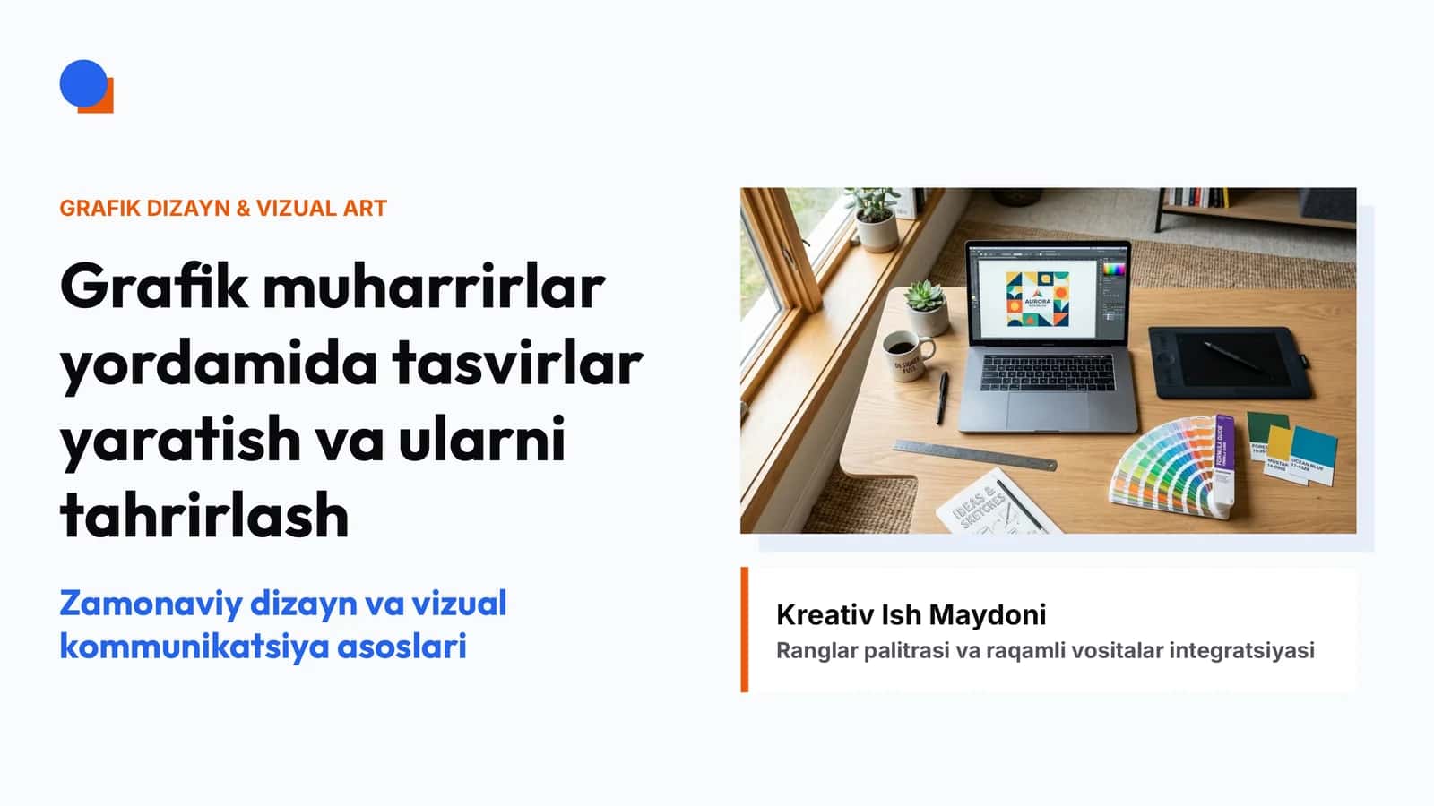 Grafik muharrirlar yordamida tasvirlar yaratish va ularni tahrirlash | GRAFIK DIZAYN & VIZUAL ART | Zamonaviy dizayn va vizual kommunikatsiya asoslari 1