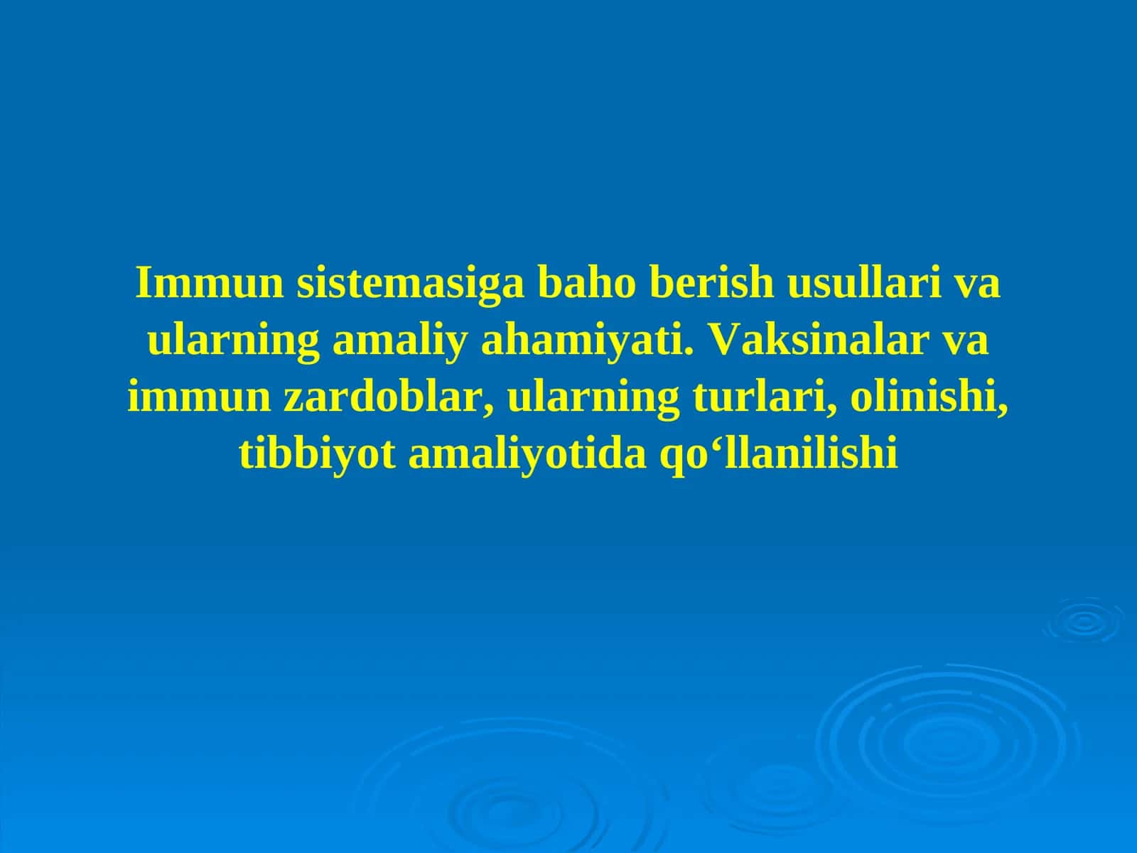 Immun sistemasiga baho berish usullari va ularning amaliy ahamiyati. Vaksinalar va immun zardoblar, ularning turlari, olinishi, tibbiyot amaliyotida qo‘llanilishi 1
